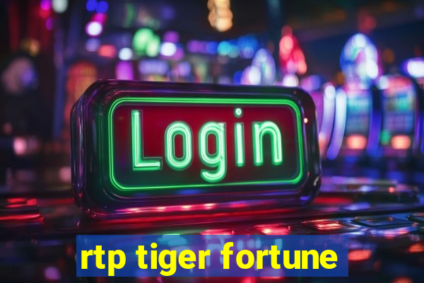 rtp tiger fortune